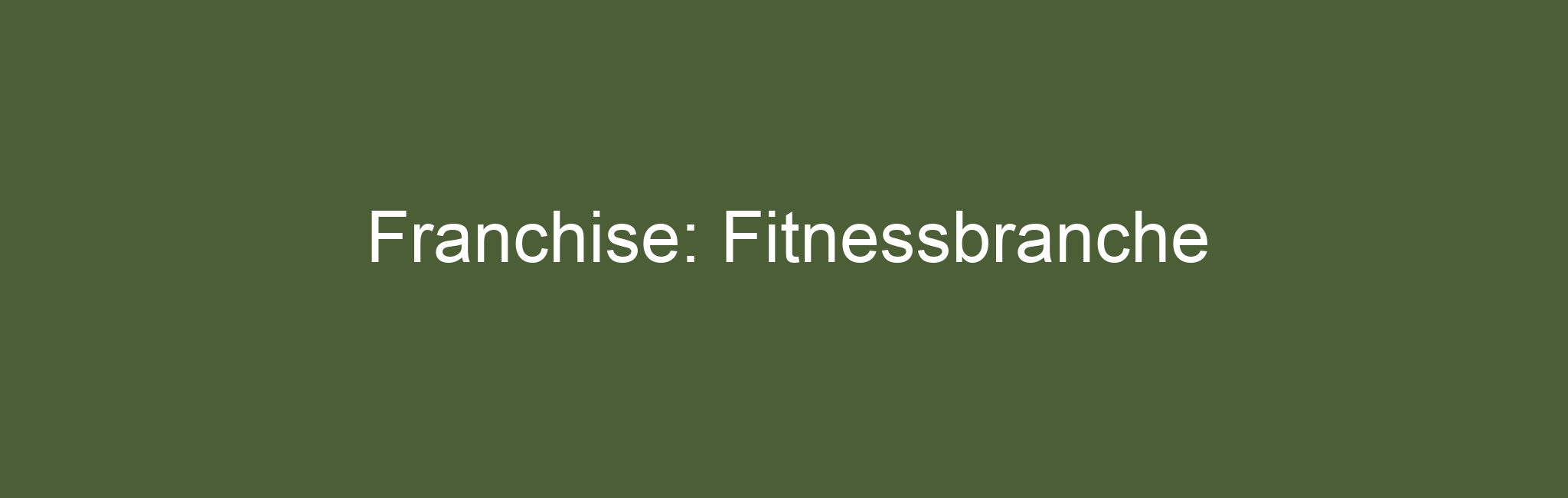 Franchise: Fitnessbranche