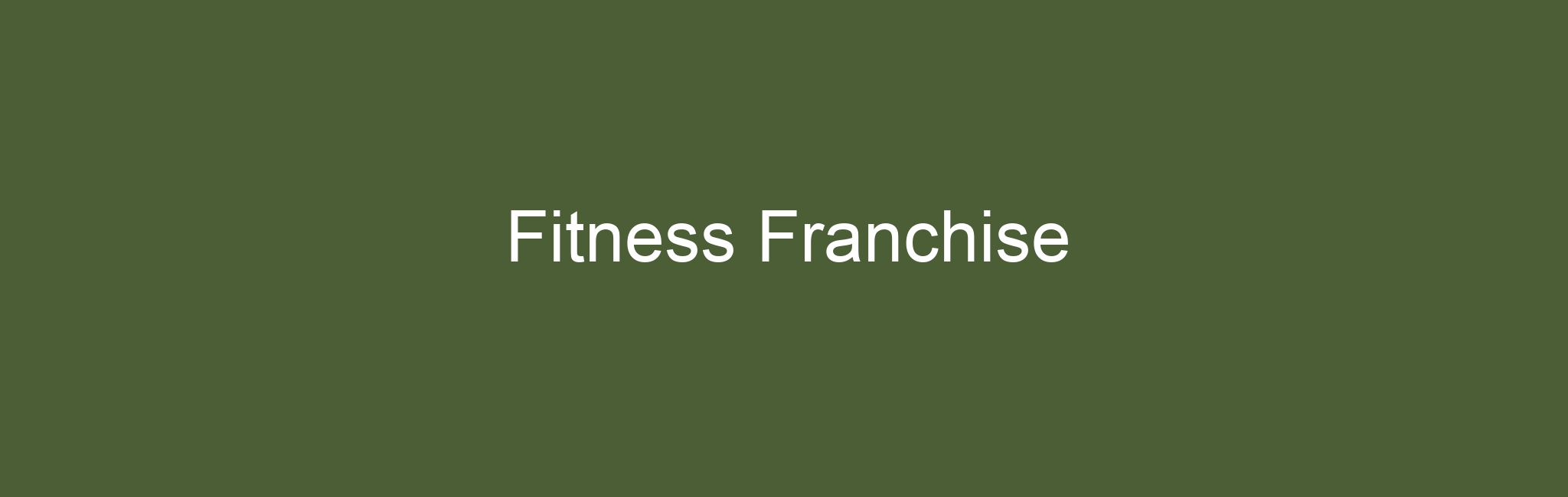 Fitness Franchise